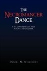 Daniel N. Millirons - The Necromancer Dance