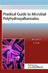 Hideki Abe, Kumar Sudesh - Practical Guide to Microbial Polyhydroxy