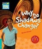 Brasch, Nicolas Brasch - Why Do Shadows Change? Level 5 Factbook