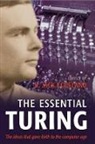 B. J. Copeland, B. J. (Director of the Turing Archive fo Copeland, B. Jack Copeland, Alan M. Turing, Alan Mathison Turing, B. J. Copeland... - Essential Turing