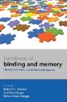 Hubert Zimmer, Hubert D. Mecklinger Zimmer, Ulman Lindenberger, Lindenberger Ulman, Axel Mecklinger, Mecklinger Axel... - Handbook of Binding and Memory
