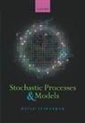 David Stirzaker, David (Oxford University) Stirzaker, Stirzaker David - Stochastic Processes and Models