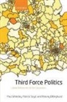 Billinghurst Antony, Antony Billinghurst, Patrick Seyd, Patrick Whiteley Seyd, Seyd Patrick, Paul Whiteley... - Third Force Politics