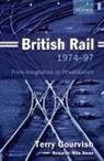 Mike Anson, Prof. Dr. Terry Gourvish, T. R. Gourvish, T.r. Gourvish, Terry Gourvish - British Rail 1974-1997