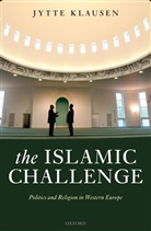 Jytte Klausen, Jytte (Professor of Politics Klausen, Klausen Jytte - Islamic Challenge