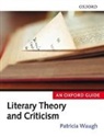 Patricia Waugh, Patricia (Patricia Waugh Is Professor of En Waugh, Patricia Waugh, Patricia (Patricia Waugh is Professor of English at the University of Durham) Waugh, Waugh Patricia - Literary Theory and Criticism