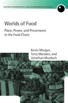 Terry Marsden, Kevin Morgan, Kevin Marsden Morgan, Jonathan Murdoch - Worlds of Food