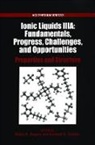 Robin D. Rogers, Robin D. (Professor of Chemistry Rogers, Robin D. Seddon Rogers, Robin D. Rogers, Rogers Robin D., Kenneth R. Seddon... - Ionic Liquids Iiia