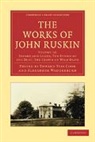 John Ruskin, Edward Tyas Cook, Alexander Wedderburn, Alexander Dundas Oligvy Wedderburn, Wedderburn Alexander - The Works of John Ruskin