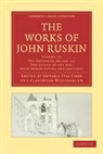 John Ruskin, Edward Tyas Cook, Alexander Wedderburn, Alexander Dundas Oligvy Wedderburn, Wedderburn Alexander - The Works of John Ruskin