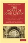 John Ruskin, Edward Tyas Cook, Alexander Wedderburn, Alexander Dundas Oligvy Wedderburn, Wedderburn Alexander - The Works of John Ruskin