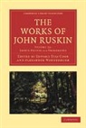 John Ruskin, Edward Tyas Cook, Alexander Wedderburn, Alexander Dundas Oligvy Wedderburn, Wedderburn Alexander - The Works of John Ruskin