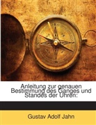 Gustav Adolf Jahn - Anleitung Zur Genauen Bestimmung Des Gan