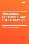 Robert Lo Stevenson, Robert Louis Stevenson - Virginibus Puerisque and Other Papers