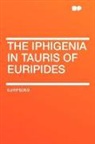 Euripedes - The Iphigenia in Tauris of Euripides