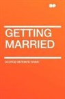 George Bernard Shaw - Getting Married
