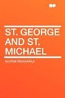 George Macdonald - St. George and St. Michael