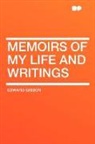 Edward Gibbon - Memoirs of My Life and Writings