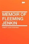 Robert Lo Stevenson, Robert Louis Stevenson - Memoir of Fleeming Jenkin