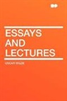 Oscar Wilde - Essays and Lectures