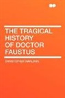 Christopher Marlowe - The Tragical History of Doctor Faustus