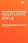 J. M. Barrie, James Matthew Barrie - Auld Licht Idyls