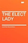 George Macdonald - The Elect Lady