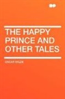 Oscar Wilde - The Happy Prince and Other Tales