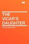 George MacDonald - The Vicar's Daughter