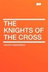 Henryk Sienkiewicz, Henryk K. Sienkiewicz - The Knights of the Cross