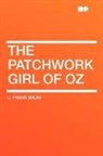 L. Frank Baum - The Patchwork Girl of Oz