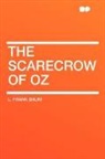 L. Frank Baum - The Scarecrow of Oz