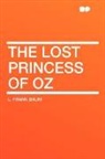 L. Frank Baum - The Lost Princess of Oz