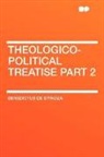 benedictus Spinoza, Benedictus de Spinoza - Theologico-Political Treatise Part 2