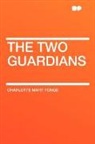 Charlotte Mar Yonge, Charlotte Mary Yonge - The Two Guardians