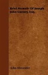John Alexander - Brief Memoir of Joseph John Gurney, Esq.