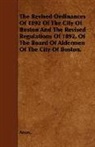 Anon, Anon., Anon. - The Revised Ordinances of 1892 of the CI