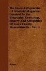 Anon, Anon. - The Essex Antiquarian - A Monthly Magazi