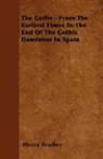 Henry Bradley - The Goths - From the Earliest Times to T