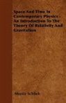 Moritz Schlick - Space and Time in Contemporary Physics -