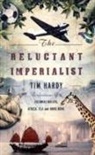 Tim Hardy - The Reluctant Imperialist