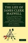 Lewis Campbell, William Garnett, Campbell Lewis - The Life of James Clerk Maxwell