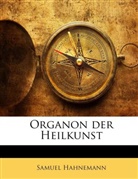 Samuel Hahnemann - Organon Der Heilkunst