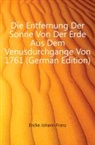 Johann Franz Encke - Die Entfernung Der Sonne Von Der Erde Au