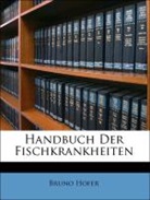 Bruno Hofer - Handbuch Der Fischkrankheiten
