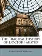 Christopher Marlowe, Sir Israel Gollancz - The Tragical History of Doctor Faustus