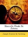 Joseph De Fontenay, Joseph Étienne De Fontenay - Nouvelle Tude De Jetons