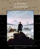 Pierre Souvestre - A Royal Prisoner