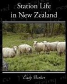 Lady Barker, Mary Anna Barker - Station Life in New Zealand