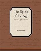 William Hazlitt - The Spirit of the Age